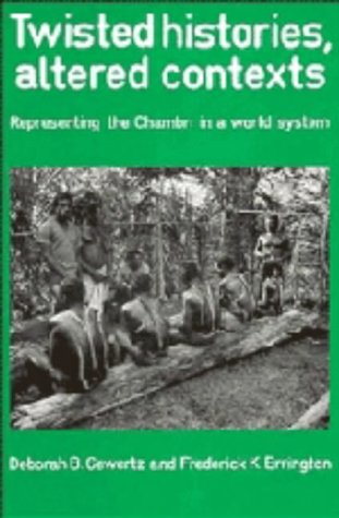 Imagen de archivo de Twisted Histories, Altered Contexts: Representing the Chambri in the World System a la venta por ThriftBooks-Dallas