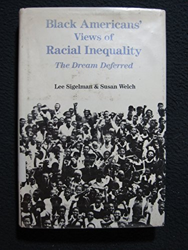 Beispielbild fr Black Americans' Views of Racial Inequality: The Dream Deferred zum Verkauf von Wonder Book