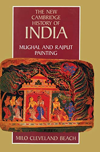 Beispielbild fr The New Cambridge History of India, Volume 1, Part 3: Mughal and Rajput Painting zum Verkauf von Books From California