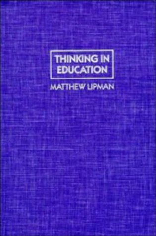9780521400329: Thinking in Education