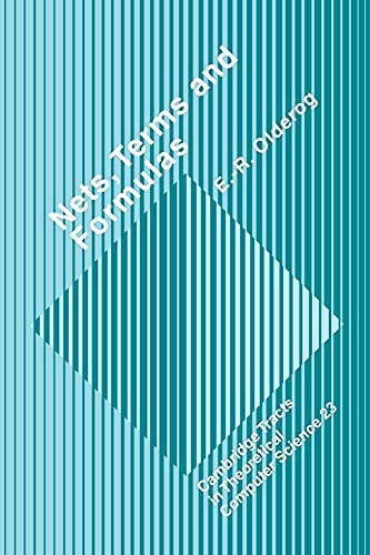 9780521400442: Nets, Terms and Formulas Hardback: Three Views of Concurrent Processes and their Relationship: 23 (Cambridge Tracts in Theoretical Computer Science, Series Number 23)