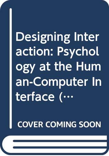 9780521400565: Designing Interaction: Psychology at the Human-Computer Interface (Cambridge Series on Human-Computer Interaction, Series Number 4)
