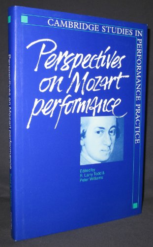 Stock image for Perspectives on Mozart Performance for sale by Better World Books
