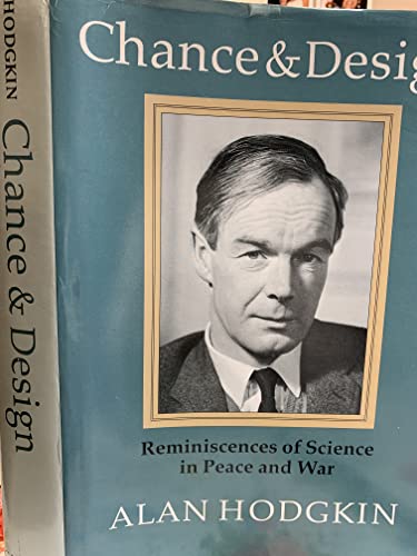 Imagen de archivo de Chance and Design: Reminiscences of Science in Peace and War a la venta por John Chandler Books