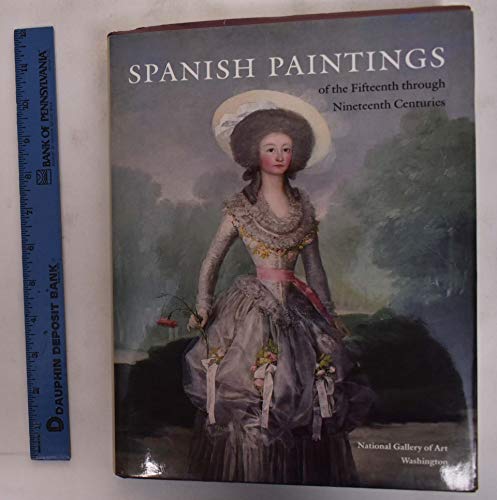 Imagen de archivo de Spanish Paintings of the Fifteenth Through Nineteenth Centuries a la venta por Better World Books: West