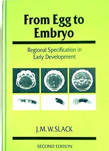 Imagen de archivo de From Egg to Embryo. Regional Specification in Early Development. Second Edition. a la venta por Plurabelle Books Ltd