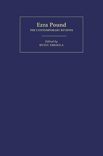 Beispielbild fr Ezra Pound: The Contemporary Reviews (American Critical Archives) (Volume 18) zum Verkauf von Anybook.com