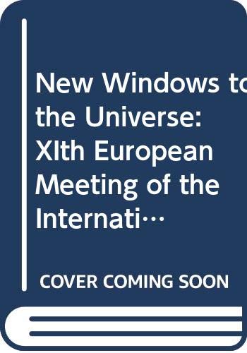 9780521401401: New Windows to the Universe: XIth European Meeting of the International Astronomical Union (New Windows to the Universe 2 Volume Hardback Set)
