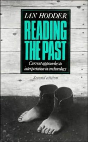 9780521401425: Reading the Past: Current Approaches to Interpretation in Archaeology