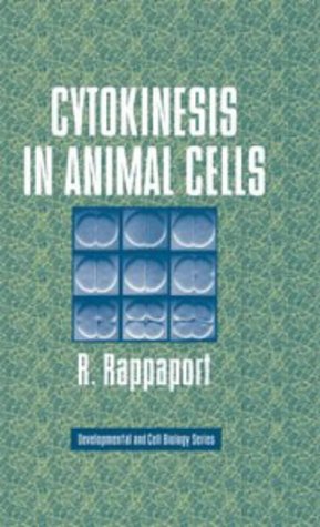 Cytokinesis in Animal Cells (Developmental and Cell Biology, No 32)