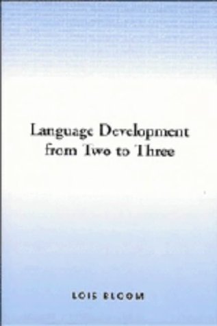 Imagen de archivo de Language Development from Two to Three a la venta por Better World Books