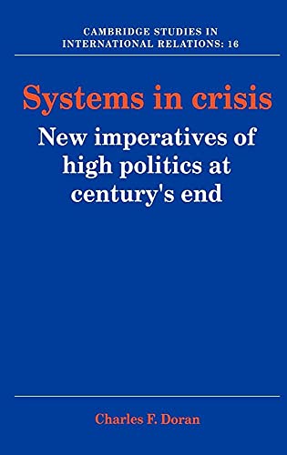 Stock image for Systems in Crisis : New Imperatives of High Politics at Century's End for sale by Better World Books