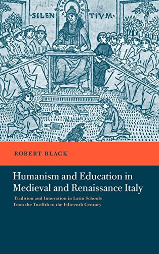 9780521401920: Humanism and Education in Medieval and Renaissance Italy: Tradition and Innovation in Latin Schools from the Twelfth to the Fifteenth Century