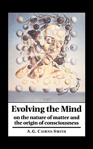 Beispielbild fr Evolving the Mind : On the Nature of Matter and the Origin of Consciousness zum Verkauf von Better World Books