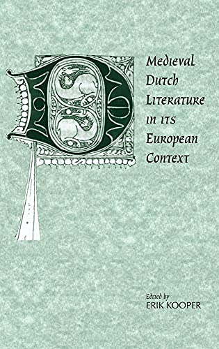 Stock image for Medieval Dutch Literature in its European Context (Cambridge Studies in Medieval Literature, Series Number 21) for sale by Yellowed Leaves Antique & Vintage Books