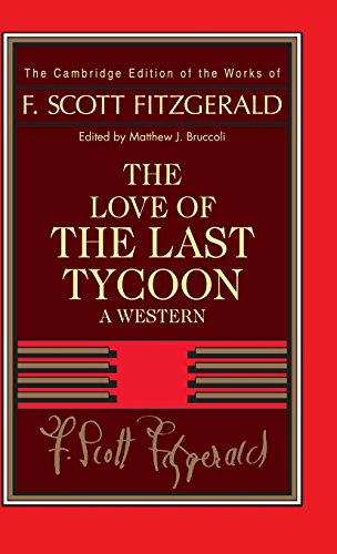 9780521402316: F. Scott Fitzgerald: The Love of the Last Tycoon Hardback: A Western (The Cambridge Edition of the Works of F. Scott Fitzgerald)