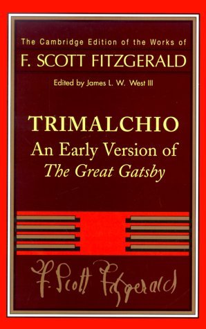 9780521402378: F. Scott Fitzgerald: Trimalchio: An Early Version of 'The Great Gatsby'