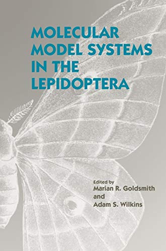 Molecular Model Systems in the Lepidoptera - Marian R. Goldsmith