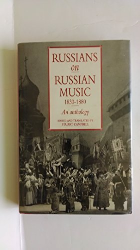 Russians on Russian Music, 1830-1880: An Anthology