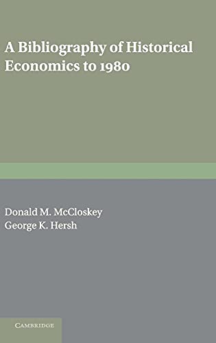 Imagen de archivo de A Bibliography of Historical Economics to 1980 a la venta por 3rd St. Books