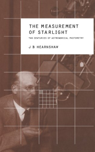 9780521403931: The Measurement of Starlight: Two Centuries of Astronomical Photometry