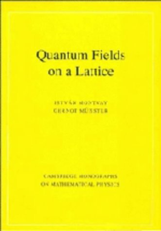 9780521404327: Quantum Fields on a Lattice