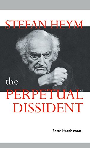 Stock image for Stefan Heym: The Perpetual Dissident (Cambridge Studies in German) for sale by Irish Booksellers