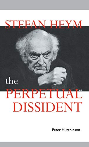 Stock image for Stefan Heym : The Perpetual Dissident for sale by Better World Books