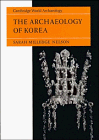 The Archaeology of Korea (Cambridge World Archaeology)