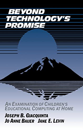 9780521404471: Beyond Technology's Promise: An Examination of Children's Educational Computing at Home