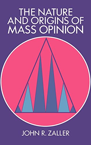9780521404495: The Nature and Origins of Mass Opinion (Cambridge Studies in Public Opinion and Political Psychology)