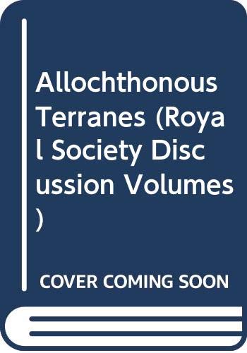 Stock image for Allochthonous Terranes (Royal Society Discussion Volumes) for sale by Books From California