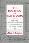 9780521405072: Fits, Passions and Paroxysms: Physics, Method and Chemistry and Newton's Theories of Colored Bodies and Fits of Easy Reflection