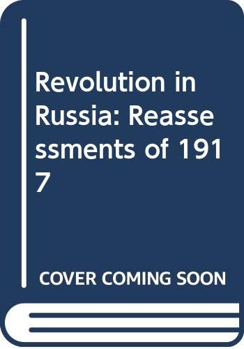 Beispielbild fr Revolution in Russia: Reassessments of 1917 zum Verkauf von Anybook.com