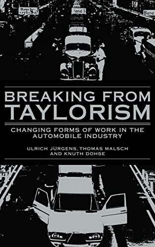 Imagen de archivo de Breaking from Taylorism : Changing Forms of Work in the Automobile Industry a la venta por Better World Books