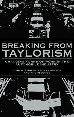 Stock image for Breaking from Taylorism : Changing Forms of Work in the Automobile Industry for sale by Better World Books