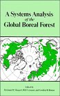 Imagen de archivo de A Systems analysis of the global boreal forest a la venta por Carothers and Carothers