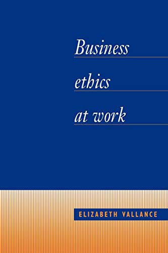 Business Ethics at Work (9780521405683) by Vallance, Elizabeth