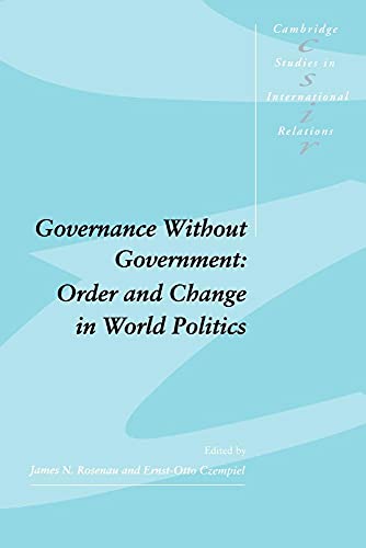 Stock image for Governance without Government: Order and Change in World Politics (Cambridge Studies in International Relations, Series Number 20) for sale by Zoom Books Company