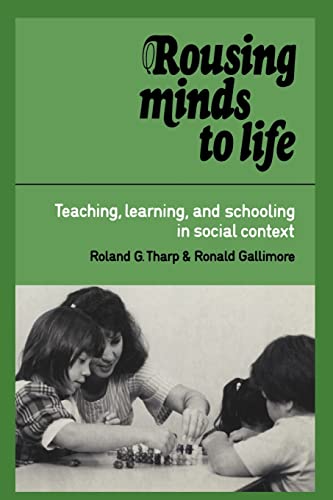 Imagen de archivo de Rousing Minds to Life: Teaching, Learning, and Schooling in Social Context a la venta por Dunaway Books