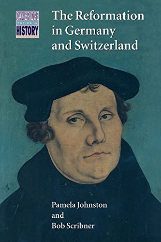 Stock image for The Reformation in Germany and Switzerland (Cambridge Topics in History) for sale by WorldofBooks