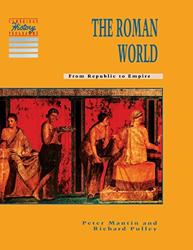 Beispielbild fr The Roman World, From Republic to Empire zum Verkauf von Alf Books