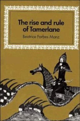 9780521406147: The Rise and Rule of Tamerlane (Cambridge Studies in Islamic Civilization)