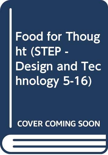 Beispielbild fr Food for Thought: Food for Thought Key Stage 3 (STEP - Design and Technology 5-16) zum Verkauf von Reuseabook