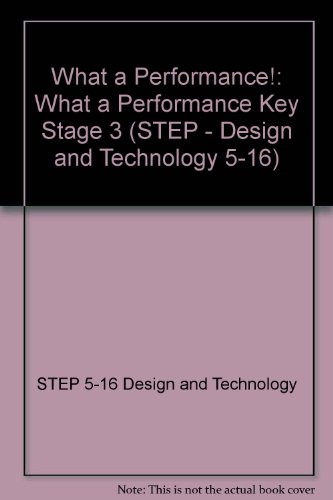 Beispielbild fr What a Performance! (STEP - Design and Technology 5-16) zum Verkauf von WorldofBooks