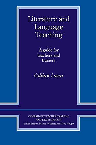 9780521406512: Literature and Language Teaching: A Guide For Teachers And Trainers (Cambridge Teacher Training and Development)
