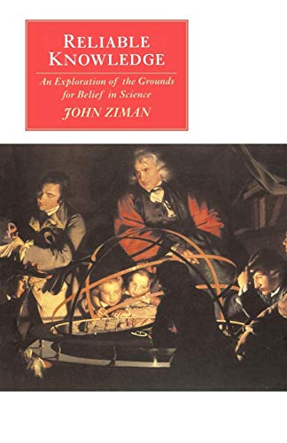 Beispielbild fr Reliable Knowledge: An Exploration of the Grounds for Belief in Science (Canto original series) zum Verkauf von Reuseabook