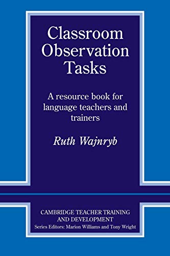 Imagen de archivo de Classroom Observation Tasks: A Resource Book for Language Teachers and Trainers a la venta por ThriftBooks-Dallas