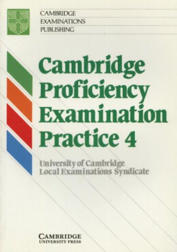 9780521407304: Cambridge Proficiency Examination Practice 4 Student's book