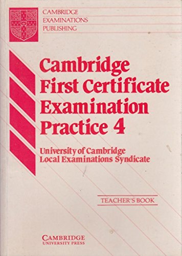 Imagen de archivo de Cambridge First Certificate Examination Practice 4 Teacher's book a la venta por WorldofBooks
